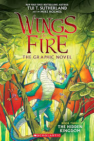 Wings of Fire - The Hidden Kingdom - Sutherland & Holmes