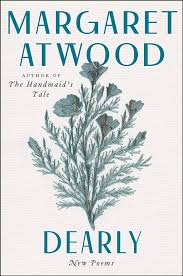 Dearly - Margaret Atwood