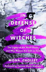 In Defense of Witches - Mona Chollet