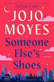 Someone Else's Shoes - JoJo Moyes