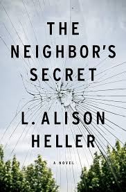 The Neighbor's Secret - L. Alison Heller - Book of the Month Edition