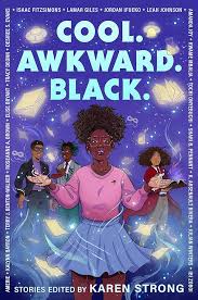 Cool. Awkward. Black. - Karen Strong