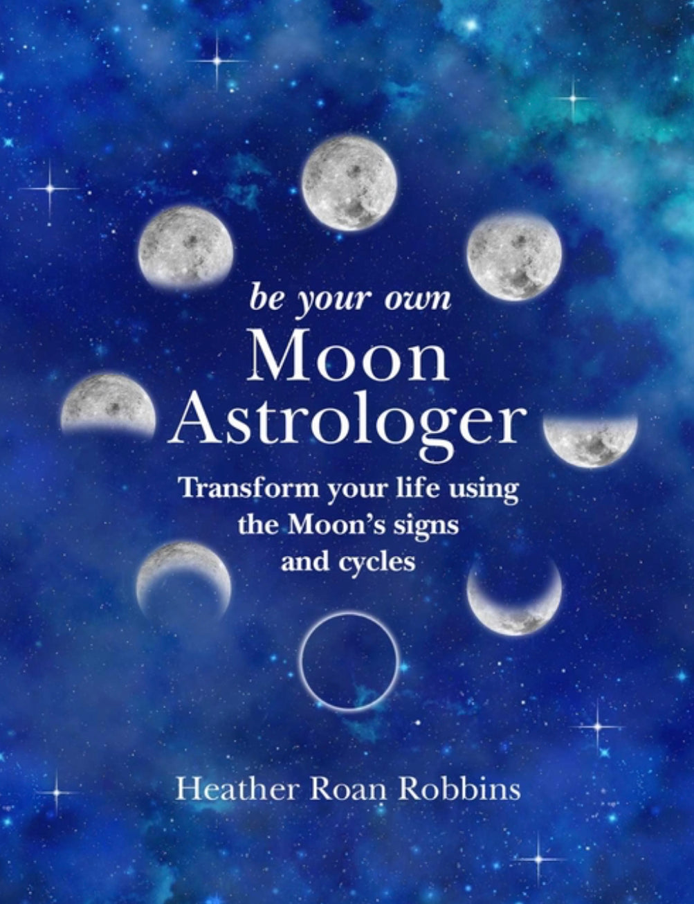 Be Your Own Moon Astrologer