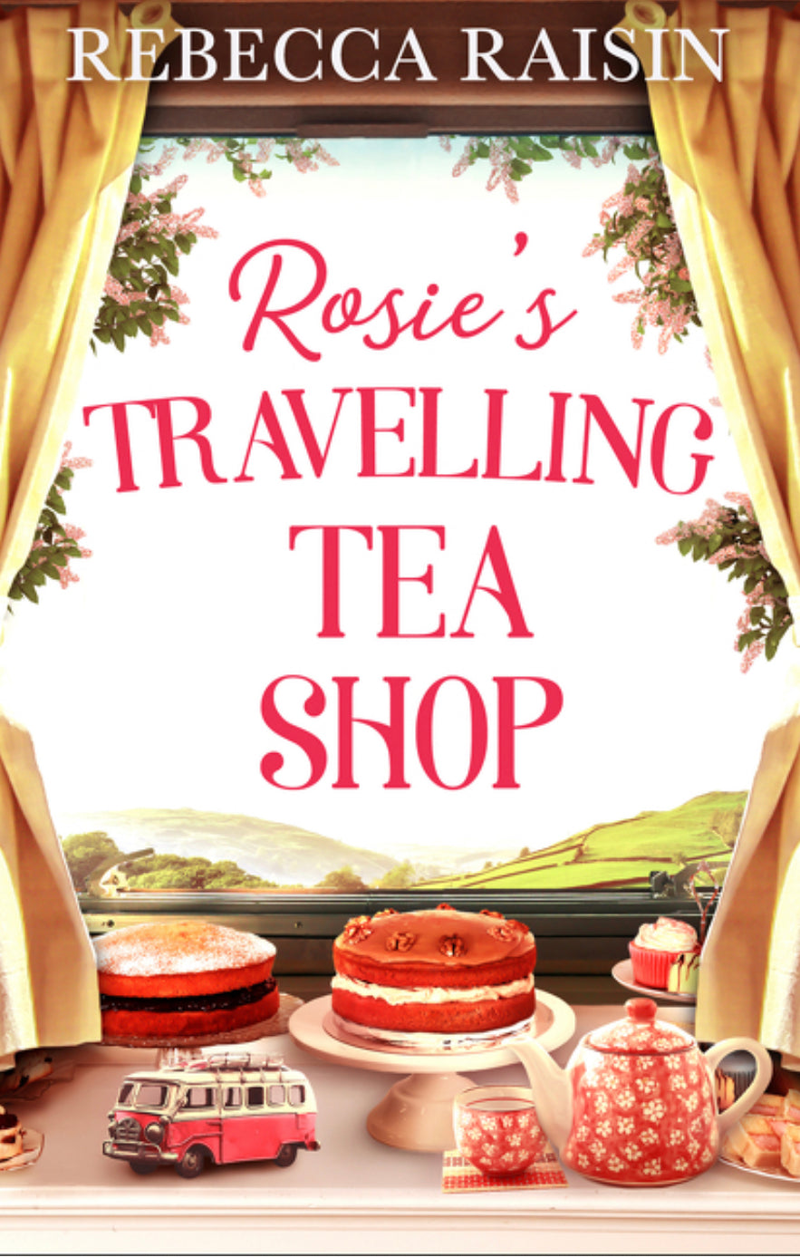 Rosie’s Traveling Tea Shop - Rebecca Raisin