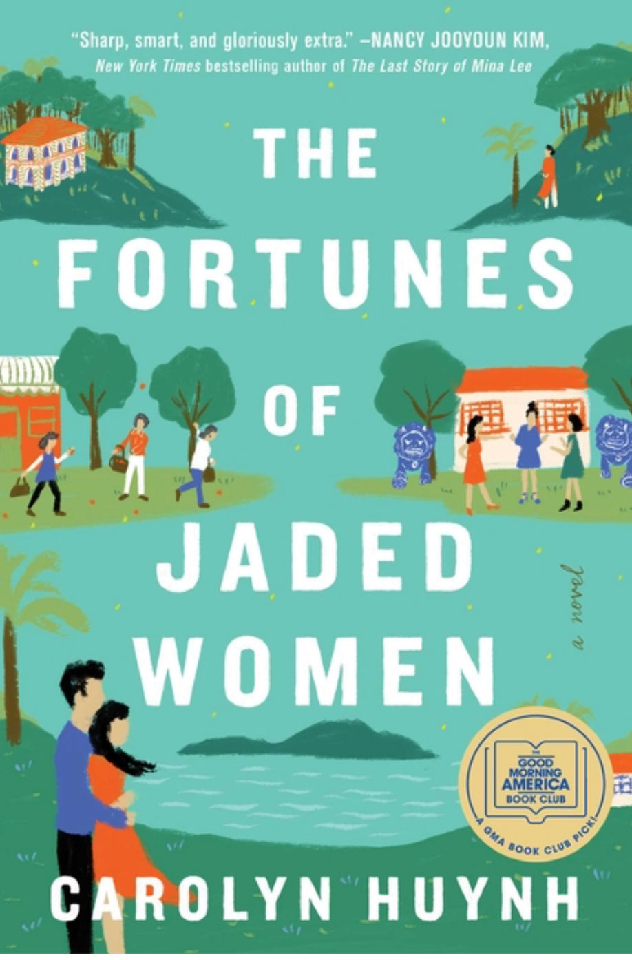 The Fortunes of Jaded Women - Carolyn Huynh