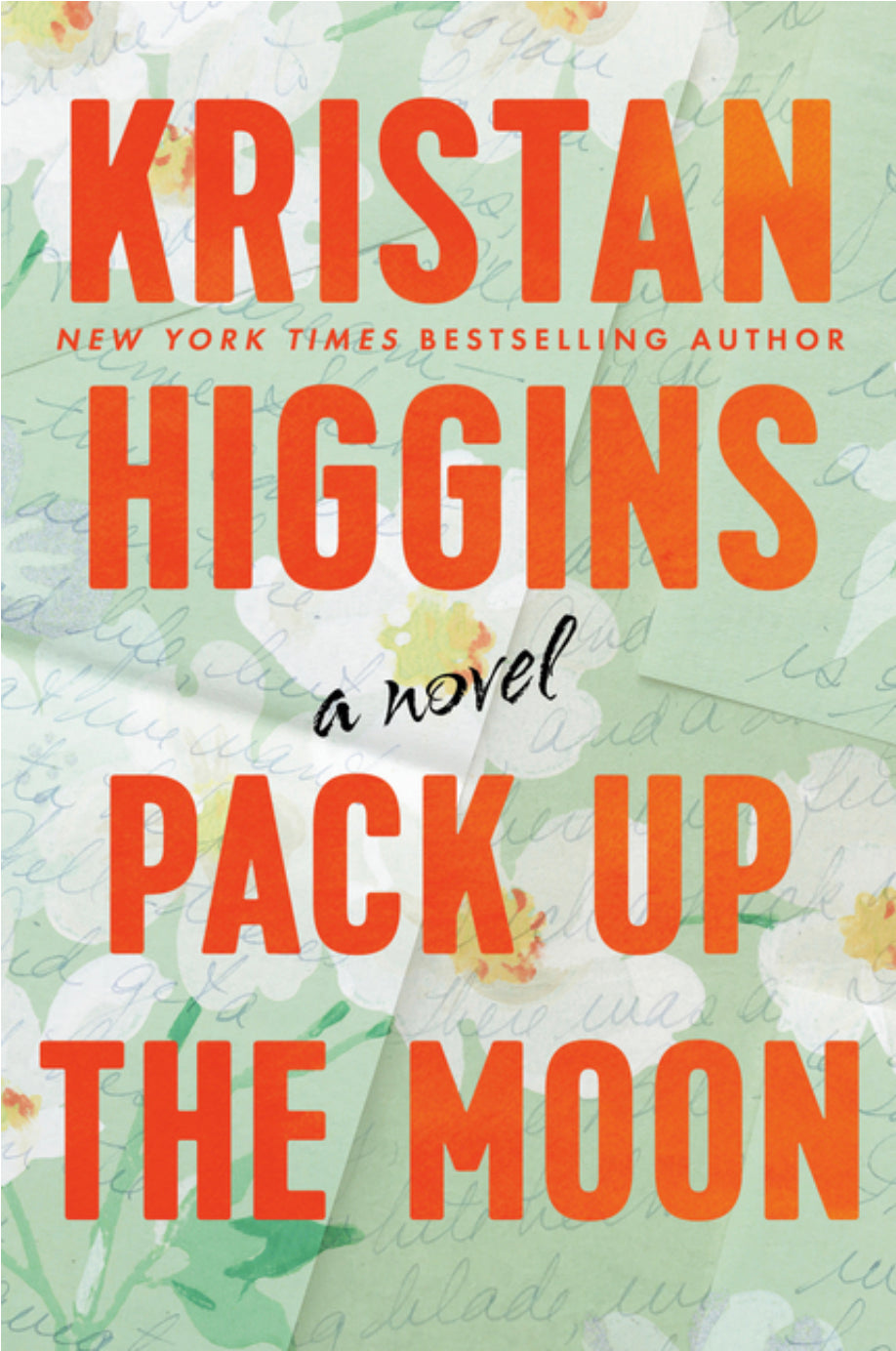 Pack Up The Moon - Kristan Higgins
