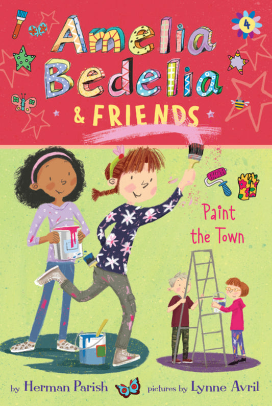 Amelia Bedelia & Friends Paint the Town (Book 4) - Herman Parish & Lynee Avril