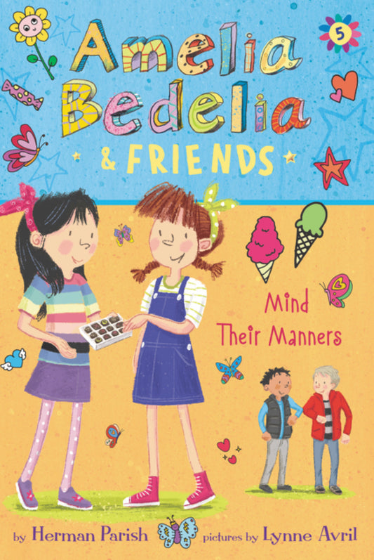 Amelia Bedelia & Friends Mind Their Manners (Book 5) - Herman Parish & Lynee Avril