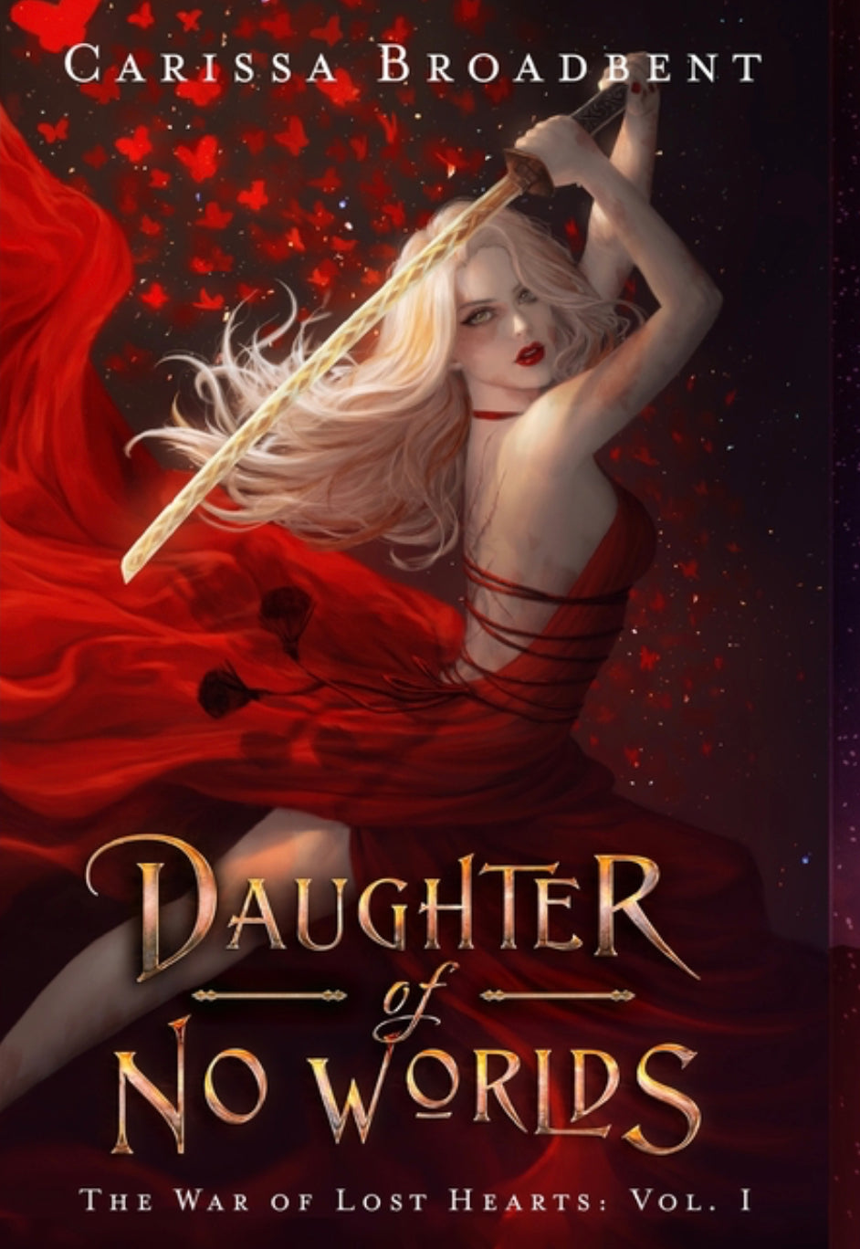 Daughter of No Worlds - Carissa Broadbent
