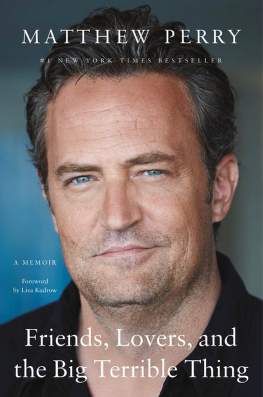 Matthew Perry - Friends, Lovers, & The Big Terrible Thing