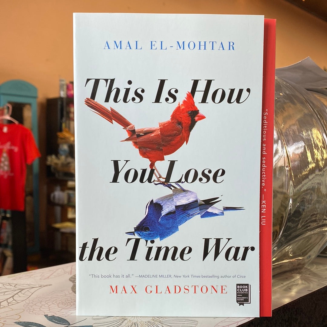 This Is How You Lose The Time War - Max Gladstone