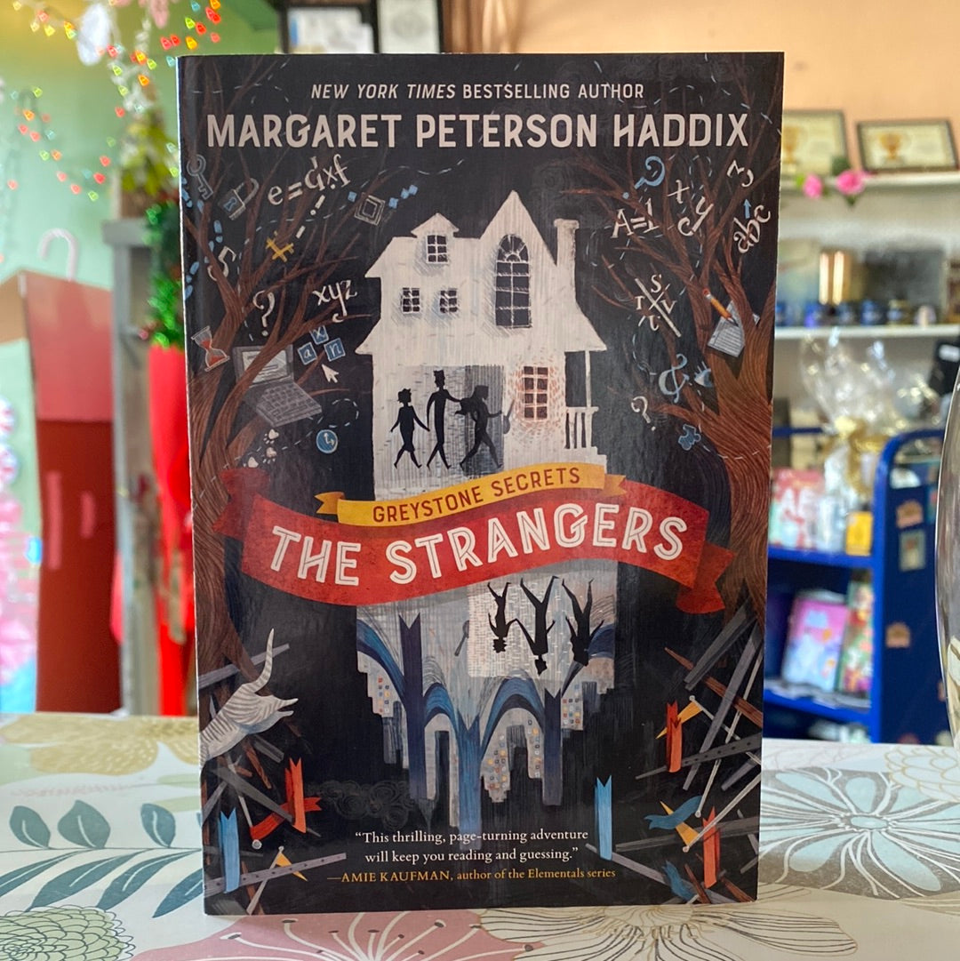 Greystone Secrets - The Strangers - Margaret Peterson Haddix