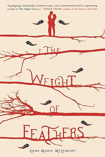 The Weight of Feathers - Anna-Marie McLemore