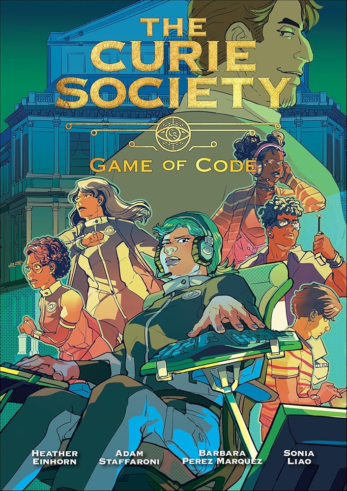 The Curie Society, Volume 3: Game of Code (The Curie Society Series) cover image