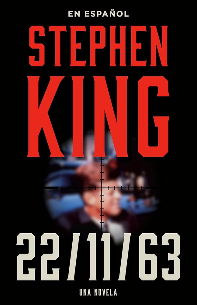 Stephen King: 11/22/63 (en español) (Spanish Edition) cover image