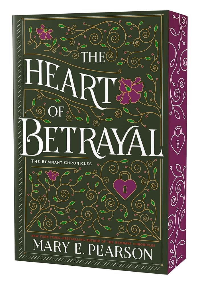 The Heart of Betrayal: The Remnant Chronicles, Book Two (The Remnant Chronicles, 2) cover image
