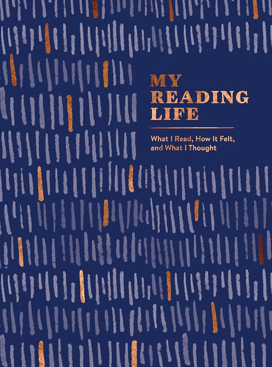 My Reading Life: What I Read, How It Felt, and What I Thought (A Book Journal for Book Lovers. Gifts for Book Lovers. Gifts for Readers) (My Memorable Life) cover image