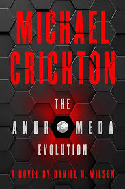 The Andromeda Evolution- Michael Crichton