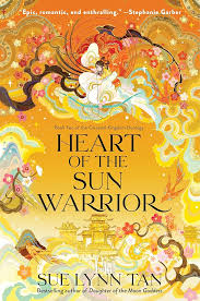 Heart Of The Sun Warrior - Sue Lynn Tan