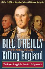 Killing England - Bill O'reilly & Martin Dugard