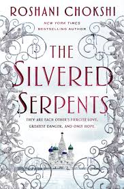 The Silvered Serpents - Roshani Chokshi