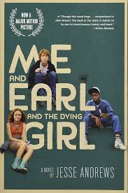 Me and Earl and the Dying Girl - Jesse Andrews