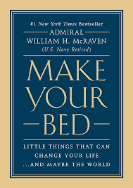 Make Your Bed - Admiral William H. McRaven