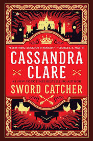 Sword Catcher - Cassandra Clare