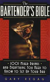 The Bartender's Bible - Gray Regan