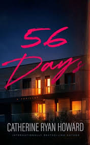 56 Days - Cathrine Ryan Howard - Book of the Month Edition