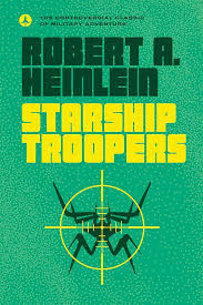 Starship Troopers - Robert A. Heinlein