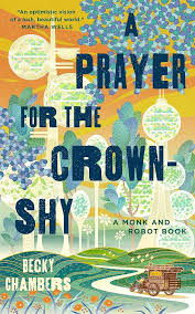 Prayer for the Crown-Shy - Becky Chambers