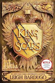 King of Scars - Leigh Bardugo