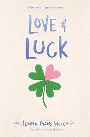 Love and Luck - Jenna Evans Welch