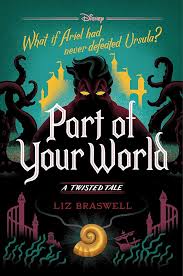 Part of Your World - A Twisted Tale - Liz Braswell