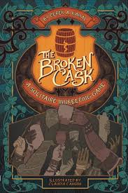 The Broken Cask - Derek A. Kamal - Choose Your Own Adventure