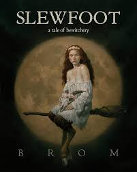 Slewfoot - Brom