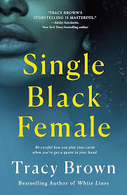 Single Black Female - Tracy Brown