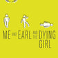 Me and Earl and the Dying Girl - Jesse Andrews