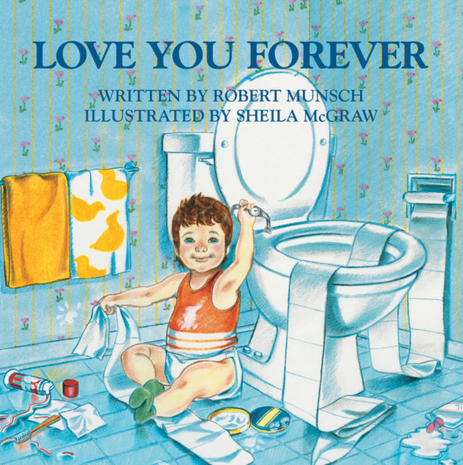 Love You Forever - Robert Munsch