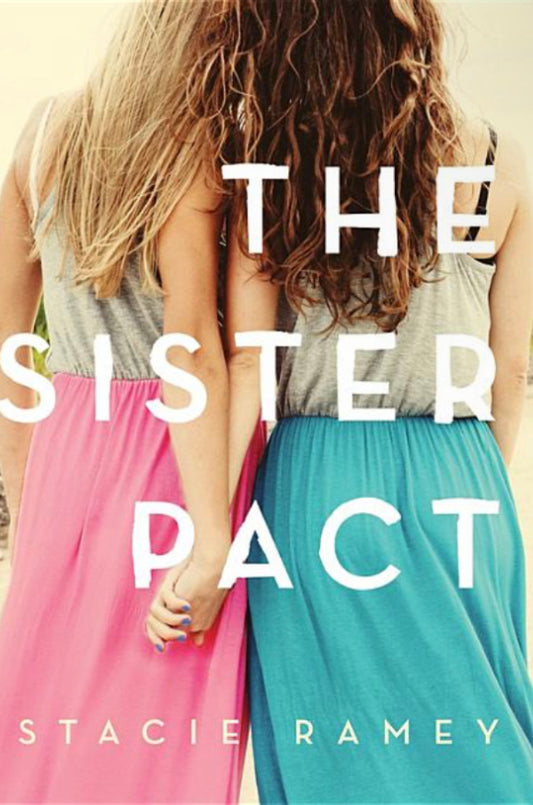 The Sister Pact - Stacie Ramey