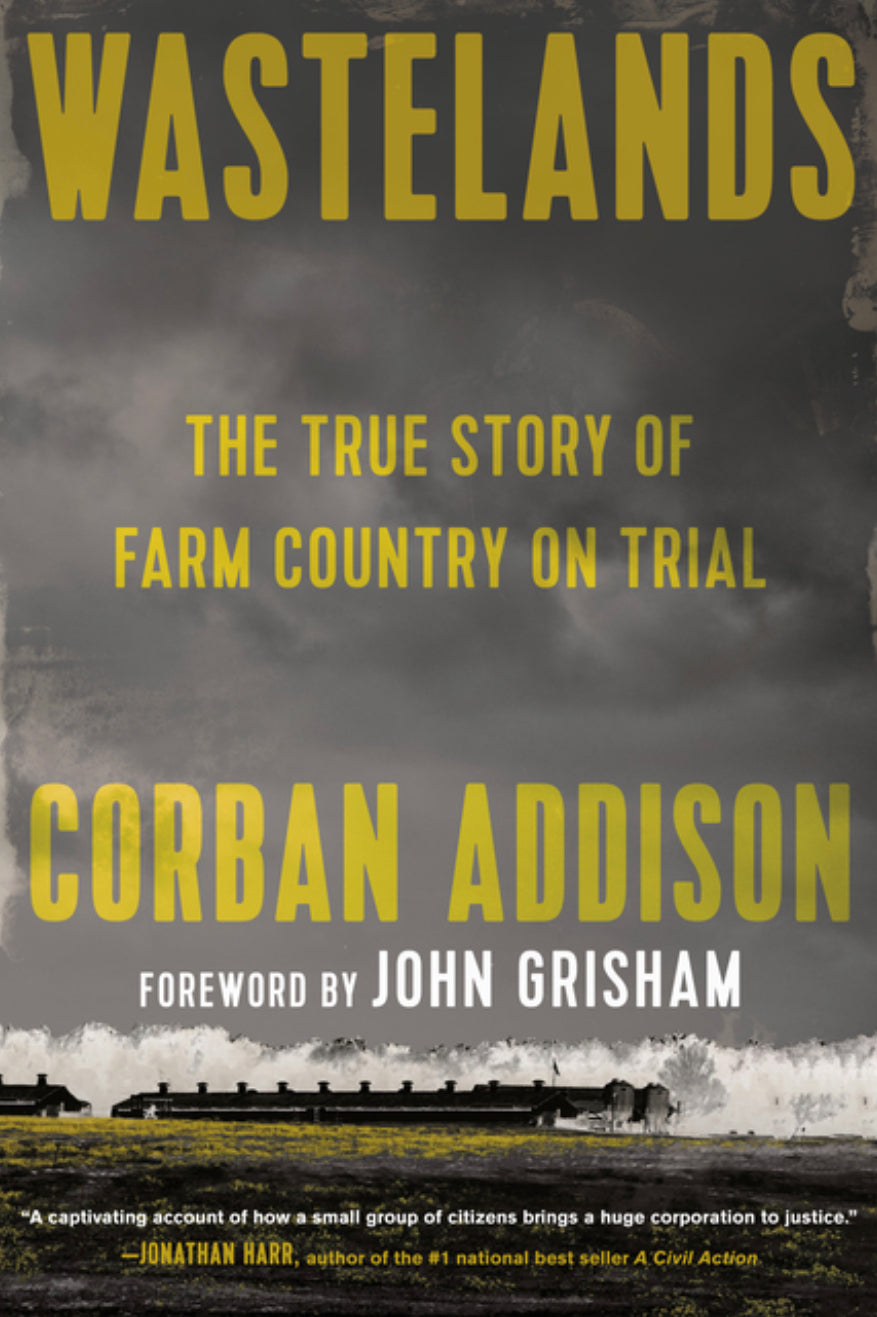 Wastelands - True Story of Farm Country On Trial - Corban Addison