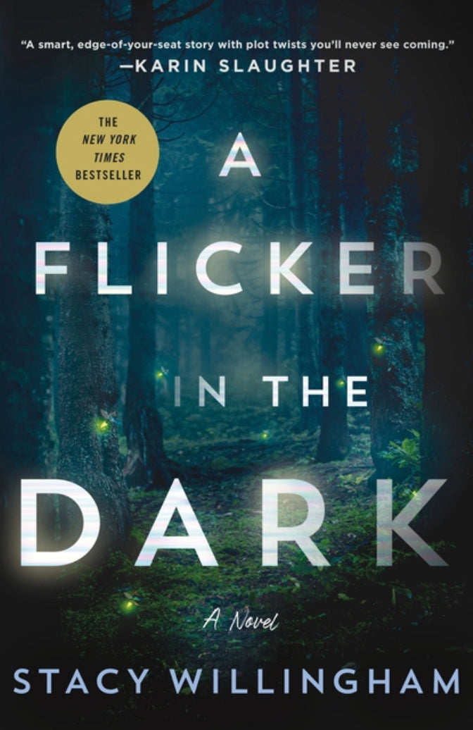 A Flicker In The Dark - Stacy Willingham
