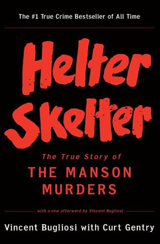 Helter Skelter - Vincent Bugliosi