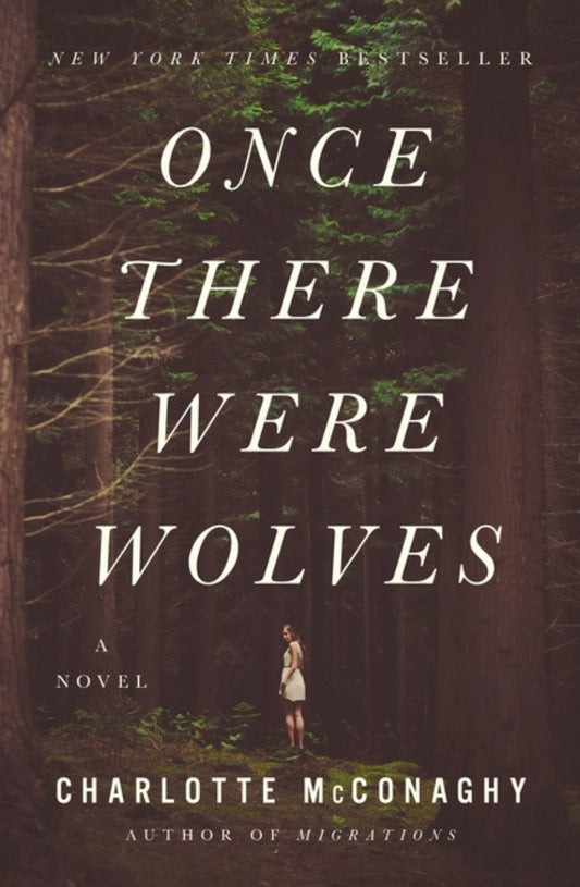 Once There Were Wolves - Charlotte McConaghy