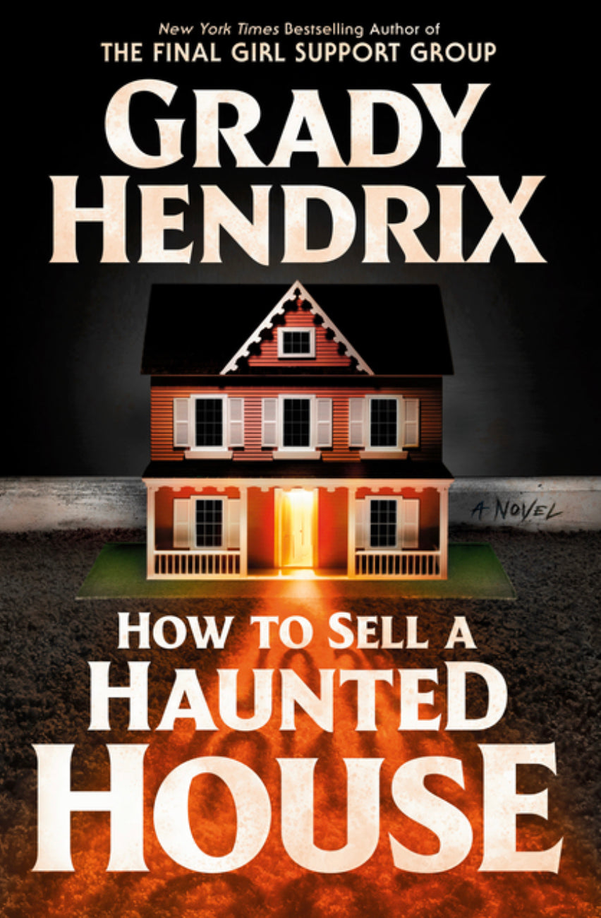 How To Sell A Haunted House - Grady Hendrix