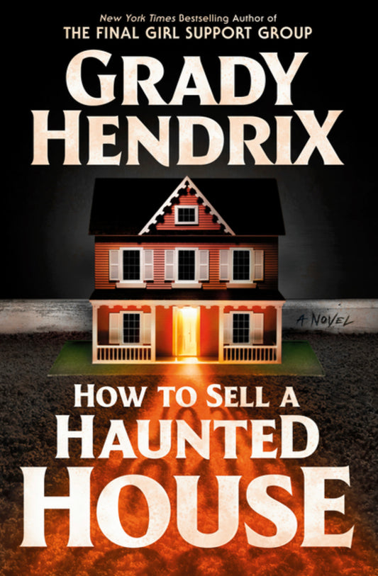 How To Sell A Haunted House - Grady Hendrix