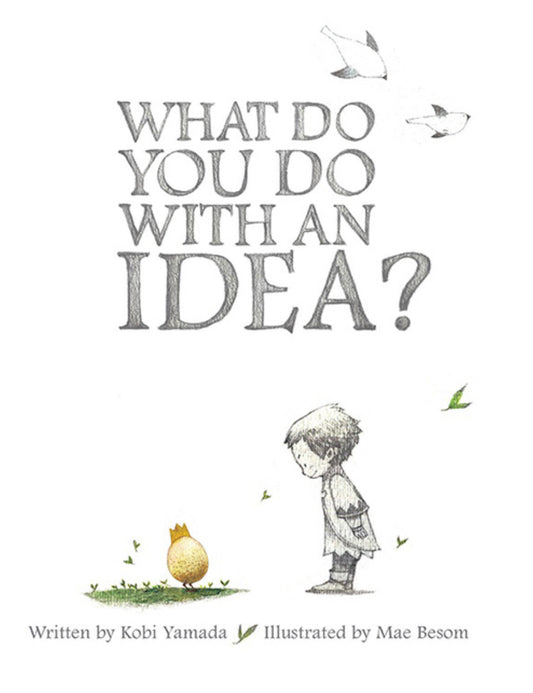 What Do You Do With An Idea