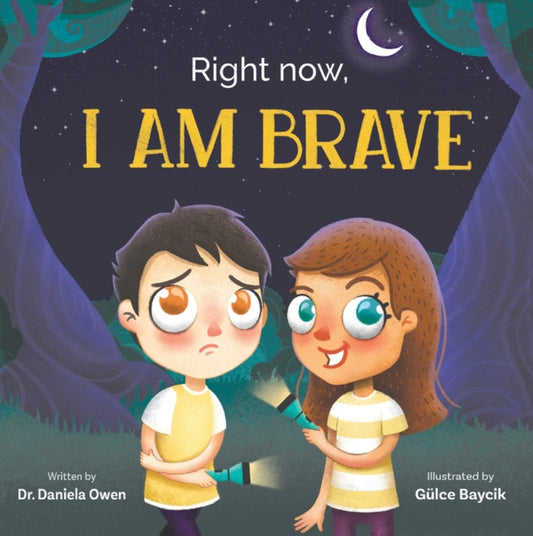 Right Now, I Am Brave - Dr. Daniela Owen