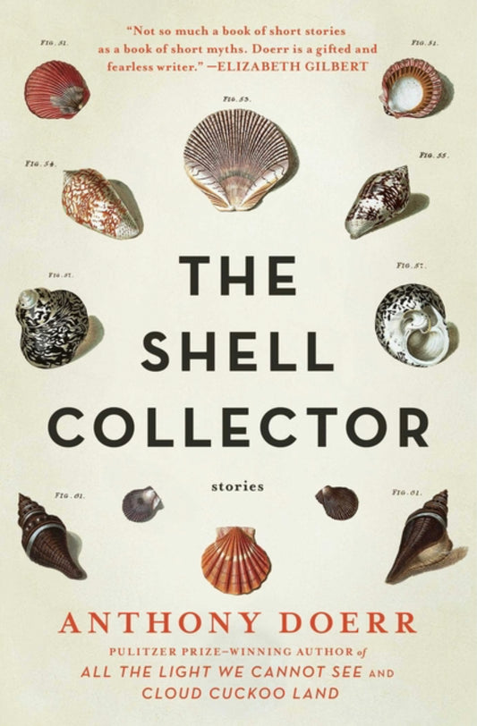 The Shell Collector - Anthony Doerr